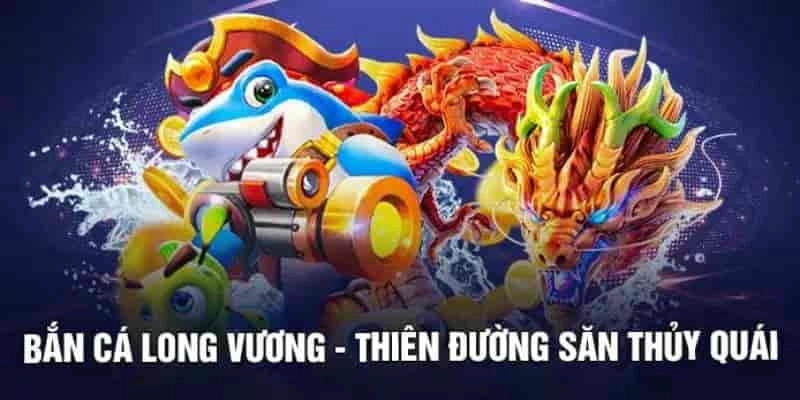 Hàng loạt vũ khí độc lạ có tại bắn cá Long Vương